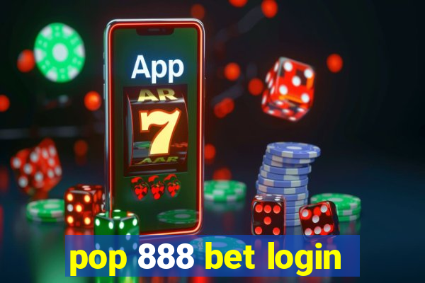 pop 888 bet login